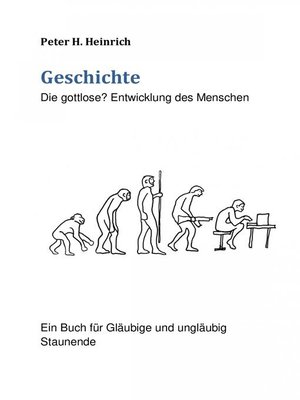 cover image of Geschichte Die gottlose? Entwicklung des Menschen